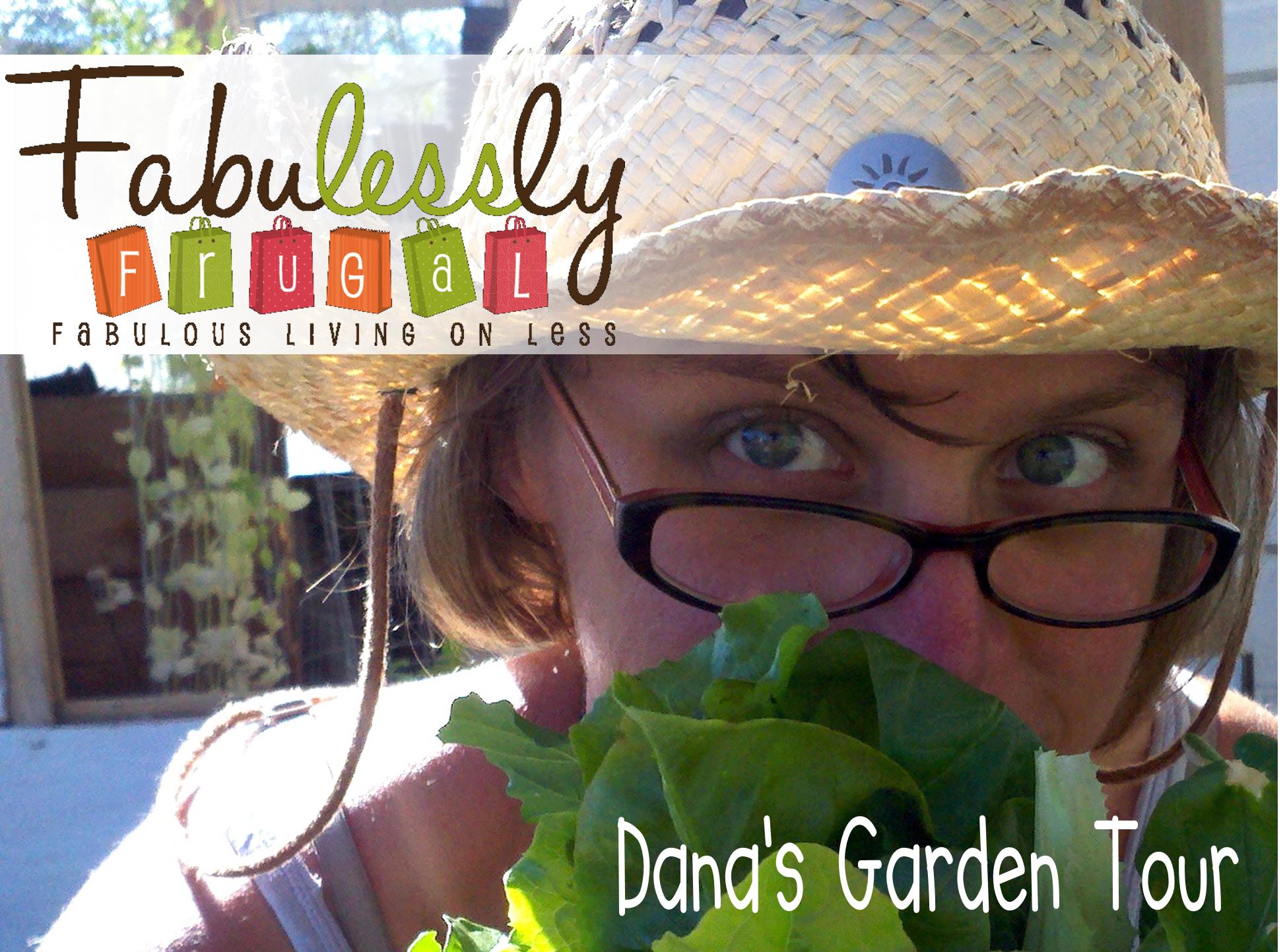 Dana's garden Tour