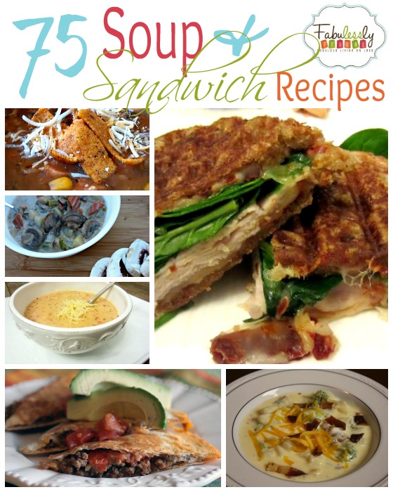75 Soup and Sandwich Recipes - Fabulessly Frugal
