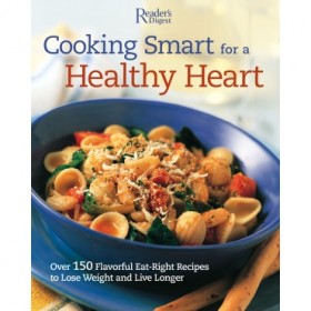 Taste Of Home Cooking Smart For a healthy heart