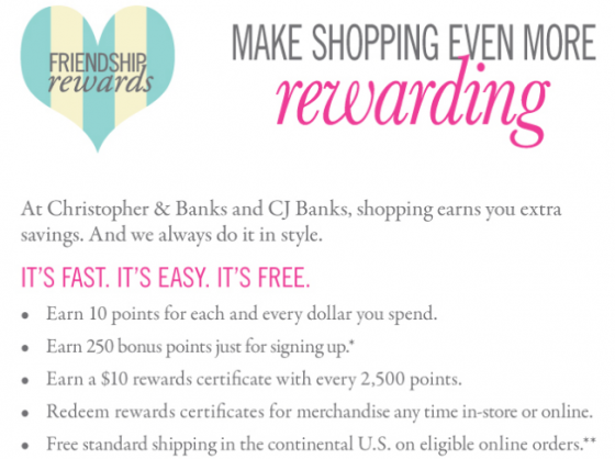 Christopher and banks friendship rewards the friendship rewards christopher & banks cj banks life. YOU WEAR IT WELL. covers Providing an incentive award program for customers through issuance and processing of loyalty points for in-store and on-line purchase of company's goods and services.