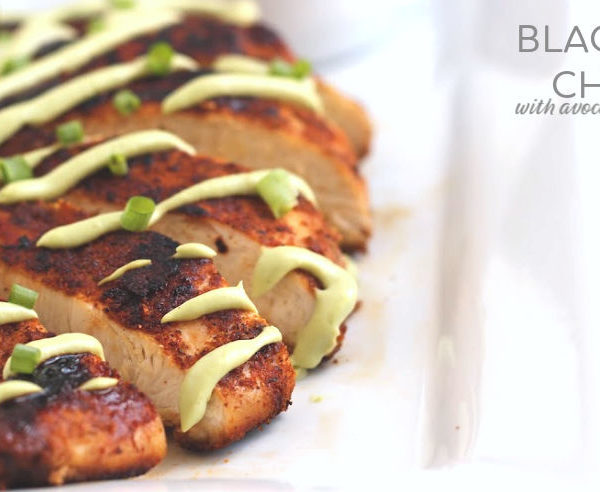 Healthy blackened chicken with avocado cream sauce