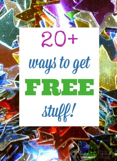 20+ Ways To Get FREE Stuff!   Fabulessly Frugal