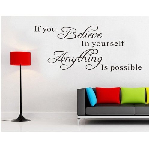 If You Believe in Yourself Anything Is Possible Removable Wall Decal ...