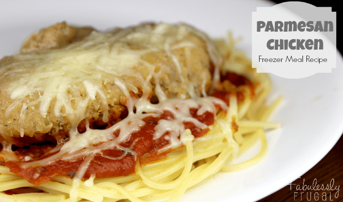 Freezer Meal Recipe: Parmesan Chicken Recipes - Fabulessly Frugal