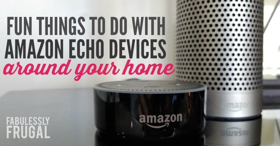 Things To Do With Echo