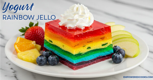 yogurt rainbow jello with fruit