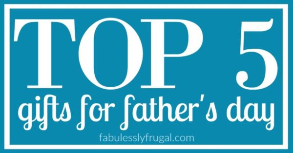 Top 5 gifts for father's day