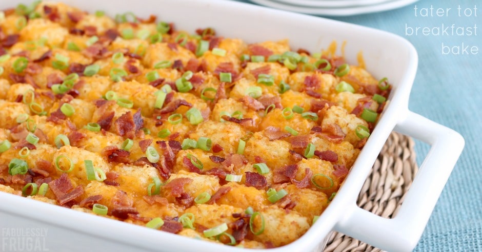 make ahead cheesy tater tot breakfast casserole