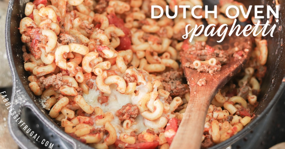 Dutch Oven Spaghetti Recipe (Great For Camping) - Fabulessly Frugal