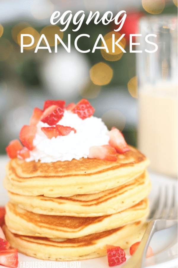 Eggnog Pancakes Recipe Fabulessly Frugal