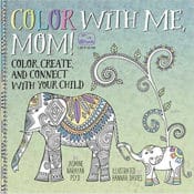 Amazon: Color with Me, Mom!: Color, Create, and Connect with Your Child...