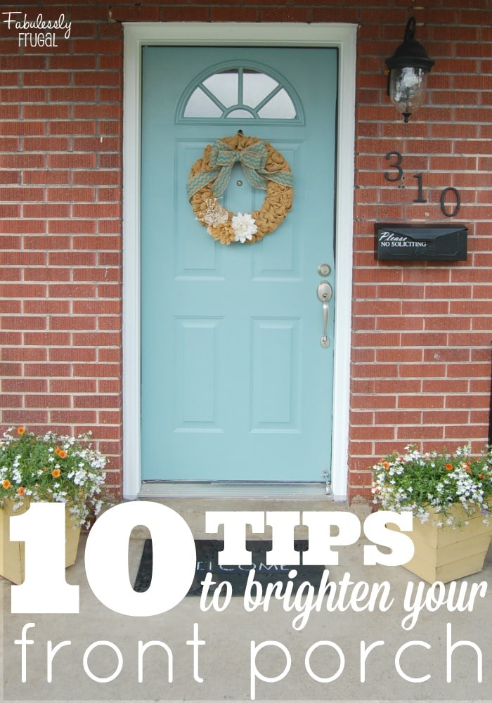 10 ways you can brighten your front porch