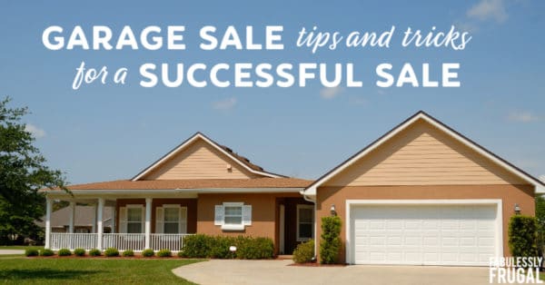 Garage sale tips and tricks for success
