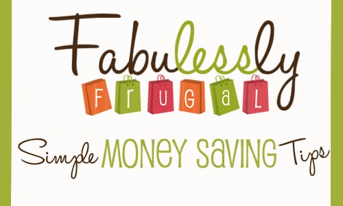 Fabulessly Frugal simple money saving tips