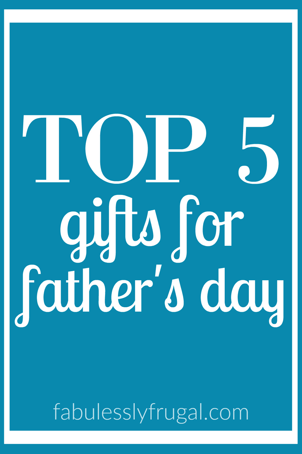 Top 5 father's day gifts to buy 