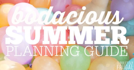 Bodacious summer planning guide