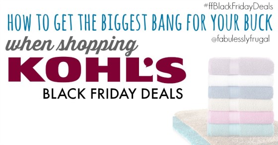 How to get the biggest bang for your buck when shopping the kohl's black friday deals online