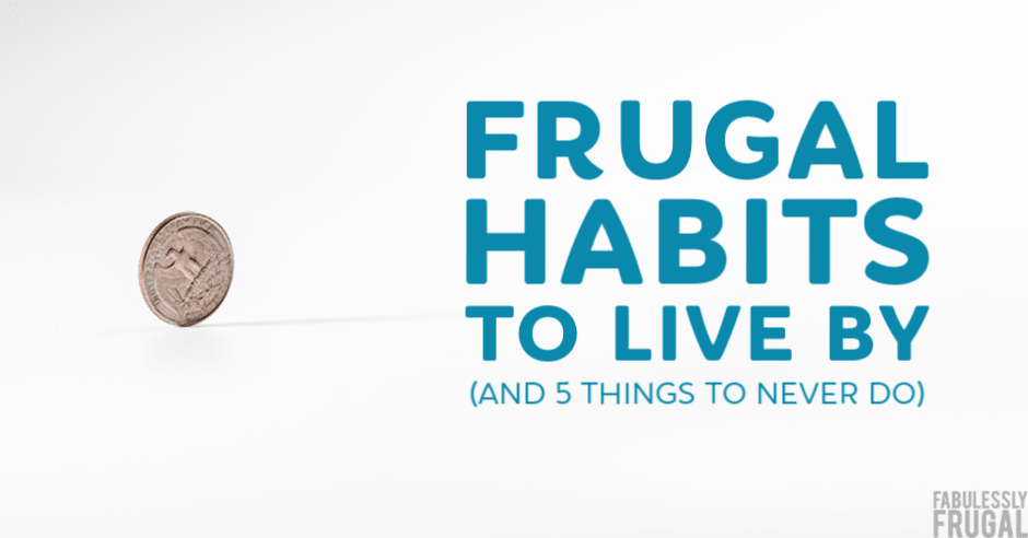 Frugal habits