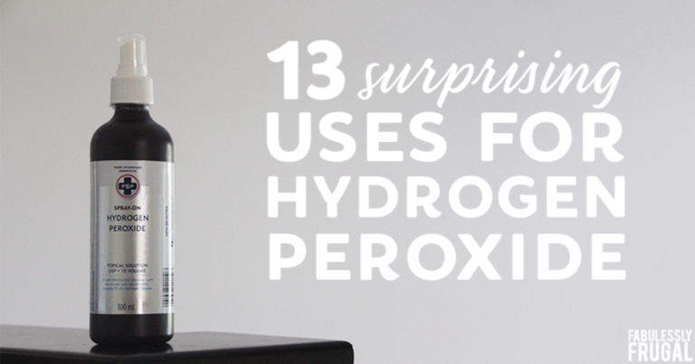 13 Surprising Uses for Hydrogen Peroxide - Fabulessly Frugal