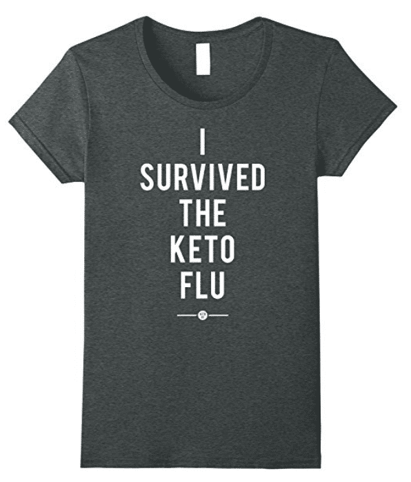 I survived the keto flu tshirt