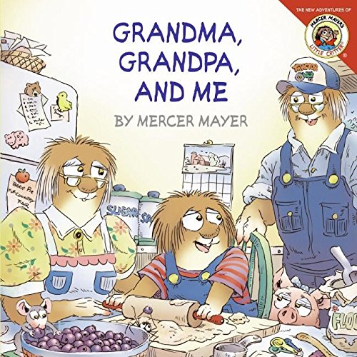 Little Critter Grandma, Grandpa, and Me