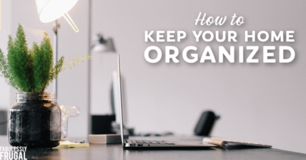 How to be organized at home