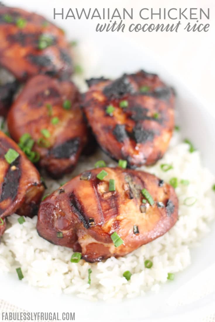 Hawaiian Grilled Chicken and Coconut Rice Recipe Fabulessly Frugal