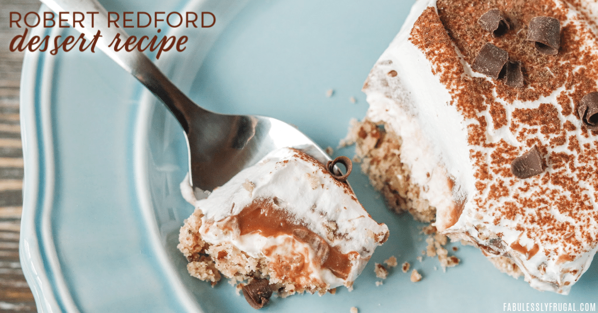The Next Best Thing To Robert Redford Dessert Recipe