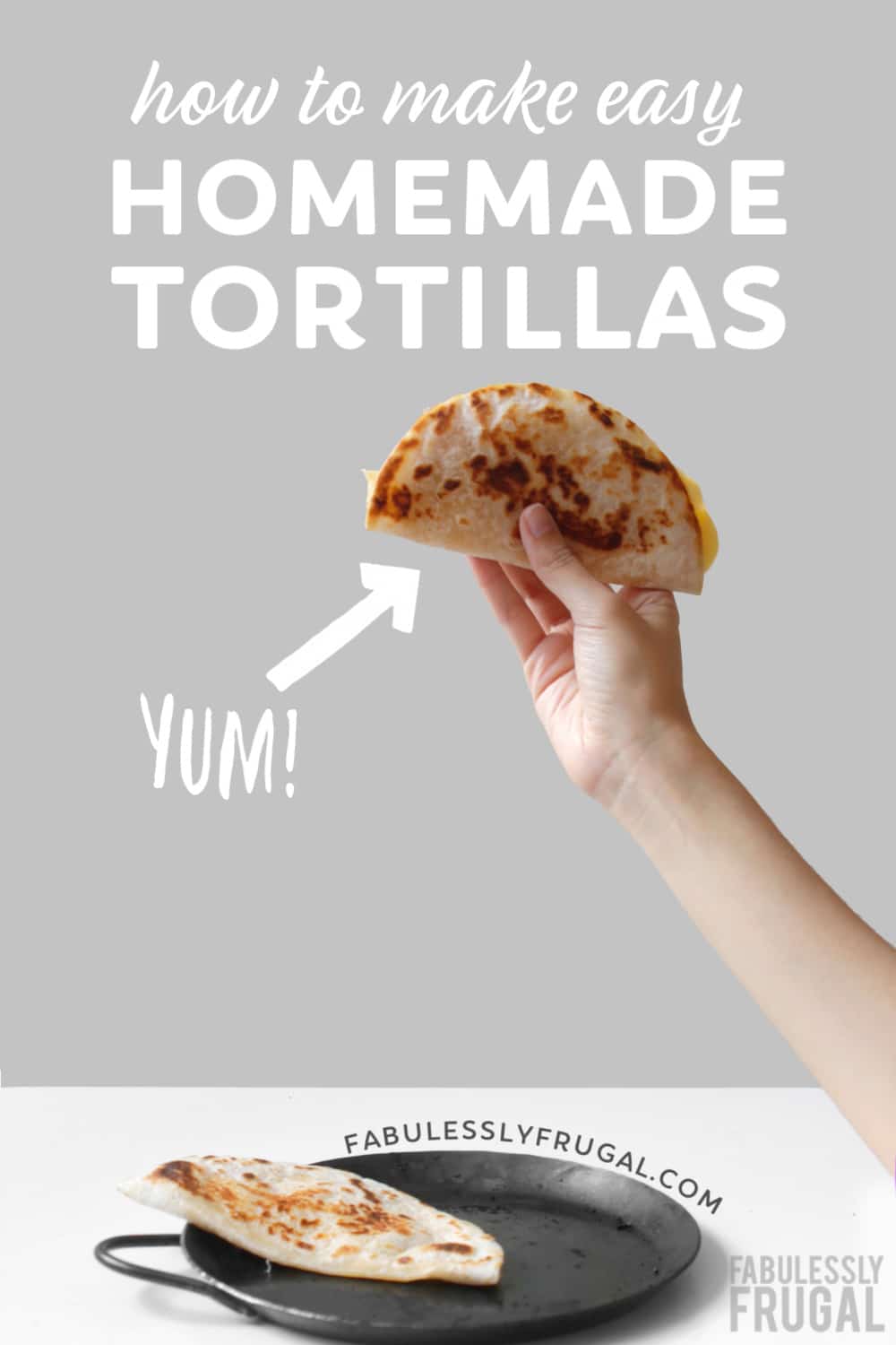 How to Make Homemade Flour Tortillas - Fabulessly Frugal