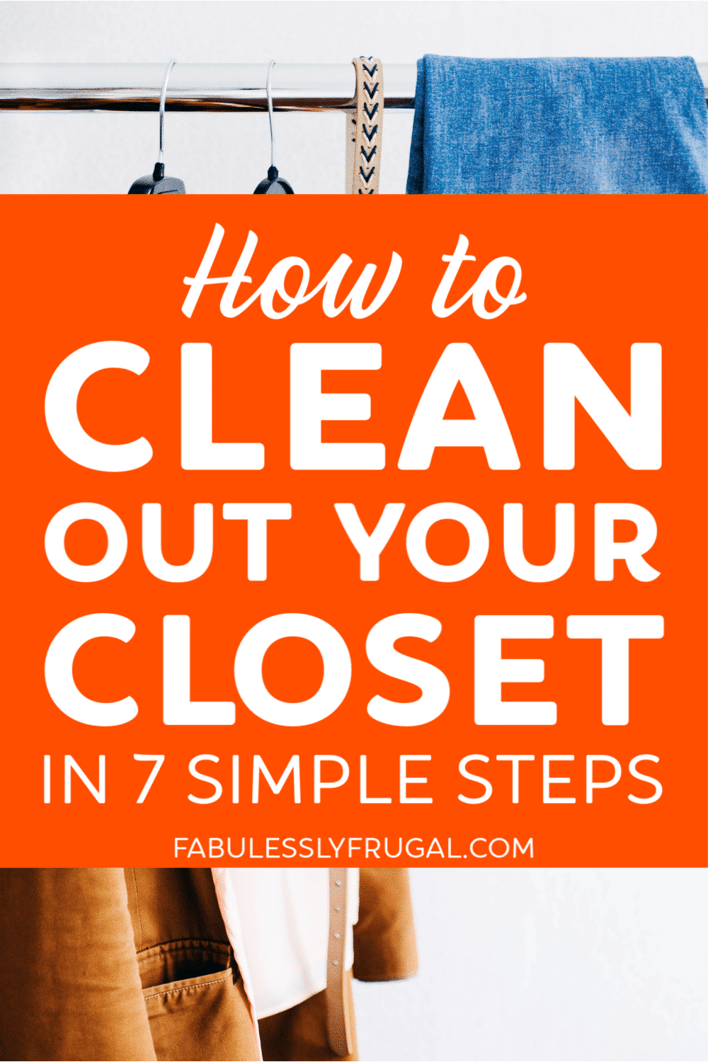 How to clean your closet