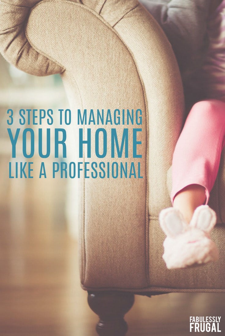 How to manage a home effectively in 3 steps
