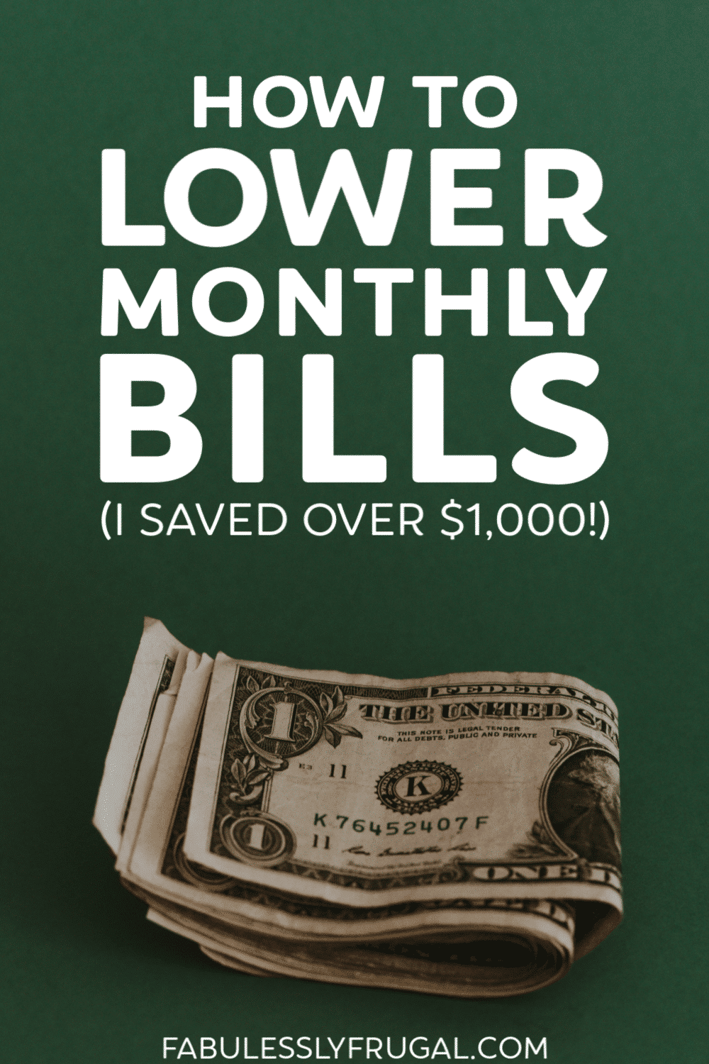Lower monthly bills