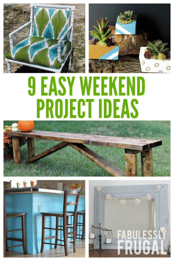 Easy project ideas that you can complete in a weekend