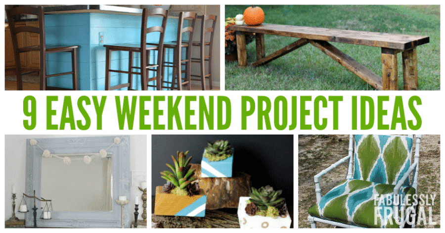 Easy weekend project ideas