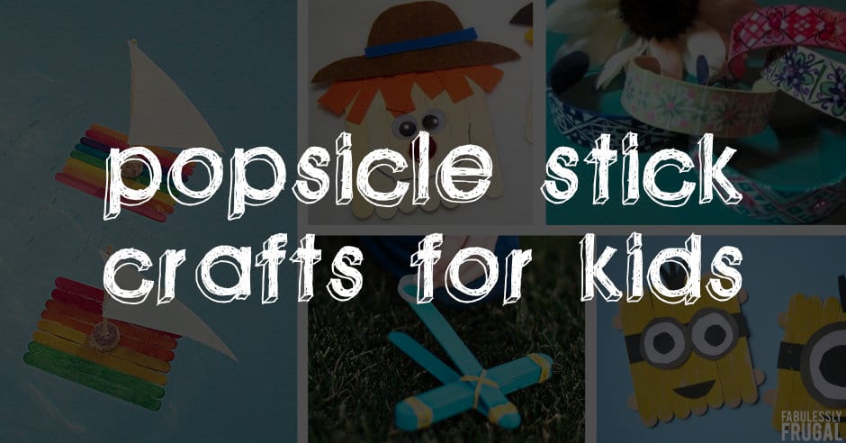 Fun popsicle stick crafts for kids