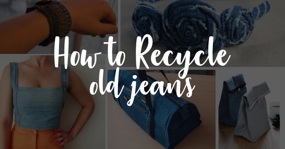 How to recycle old jeans