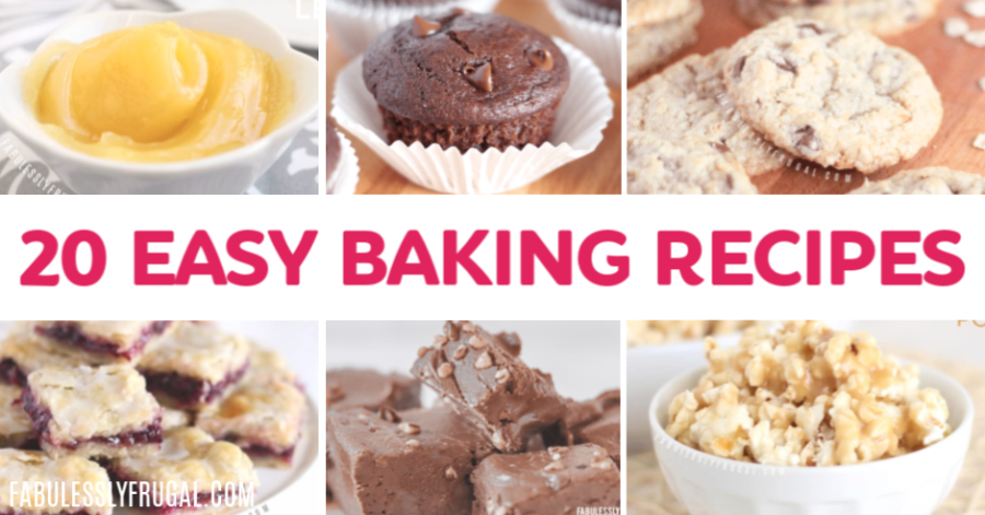 20 Easy Baking Recipes and Quick Craving Busters - Fabulessly Frugal