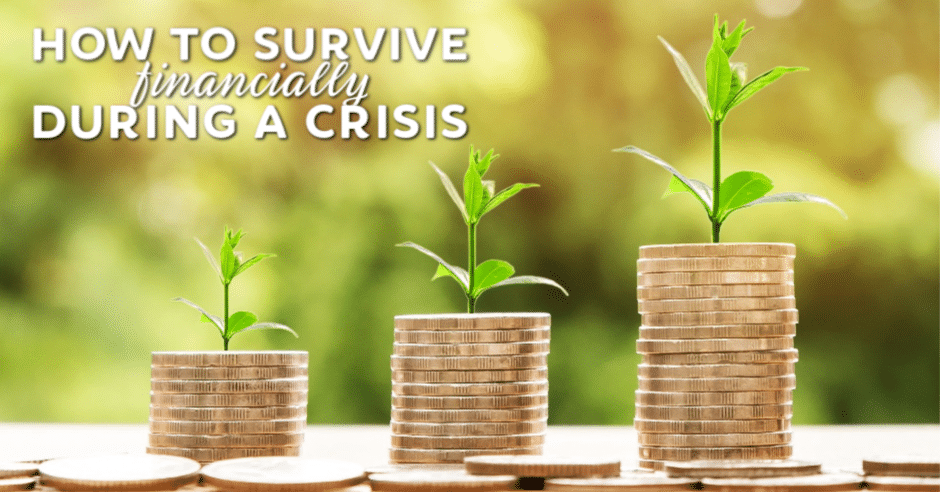Tips for surviving financially during a crisis