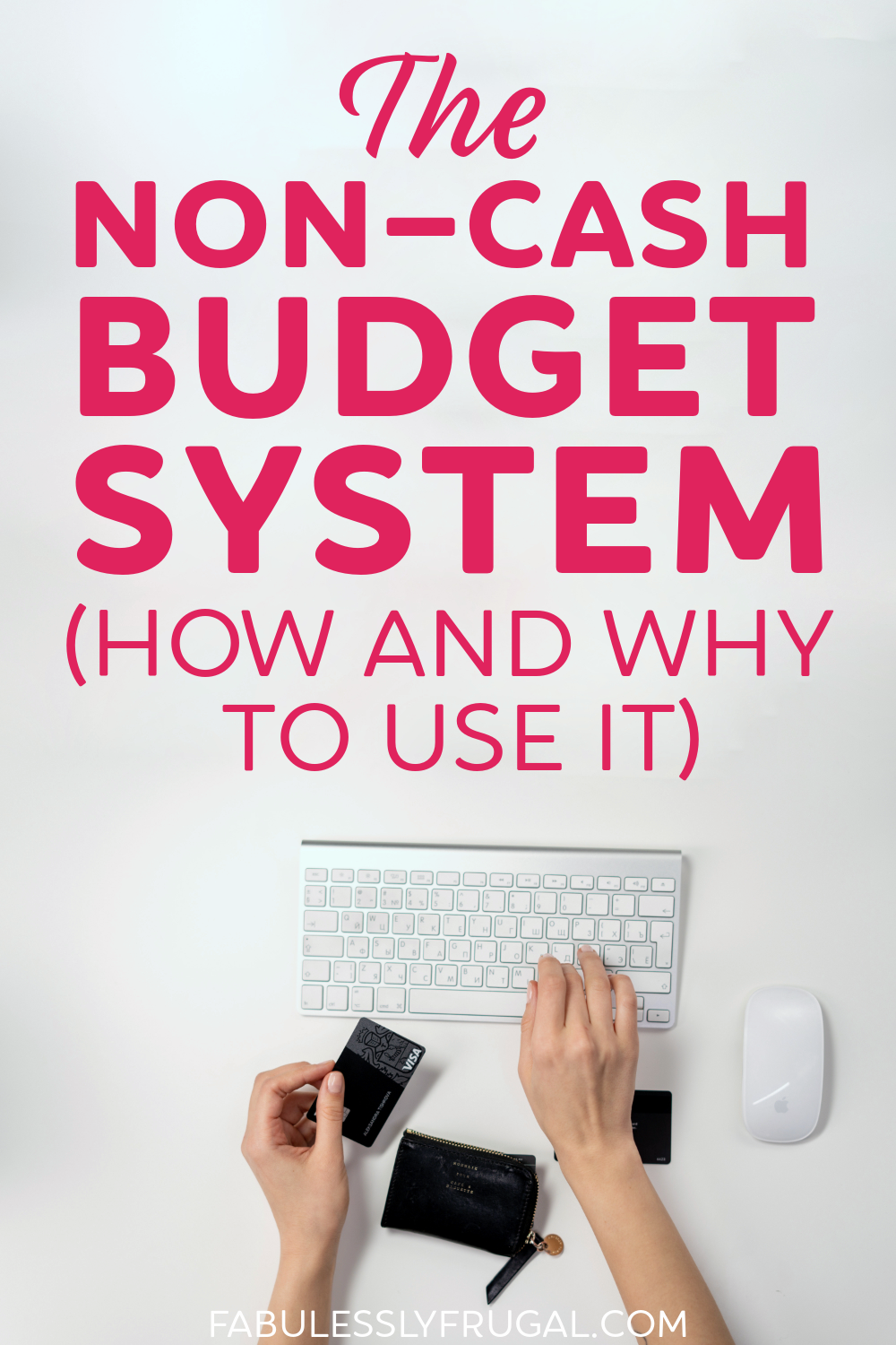 Non-cash budget system
