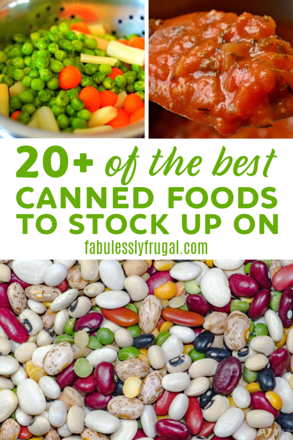 20+ of the BEST Canned Foods to Stock Up On Fabulessly Frugal