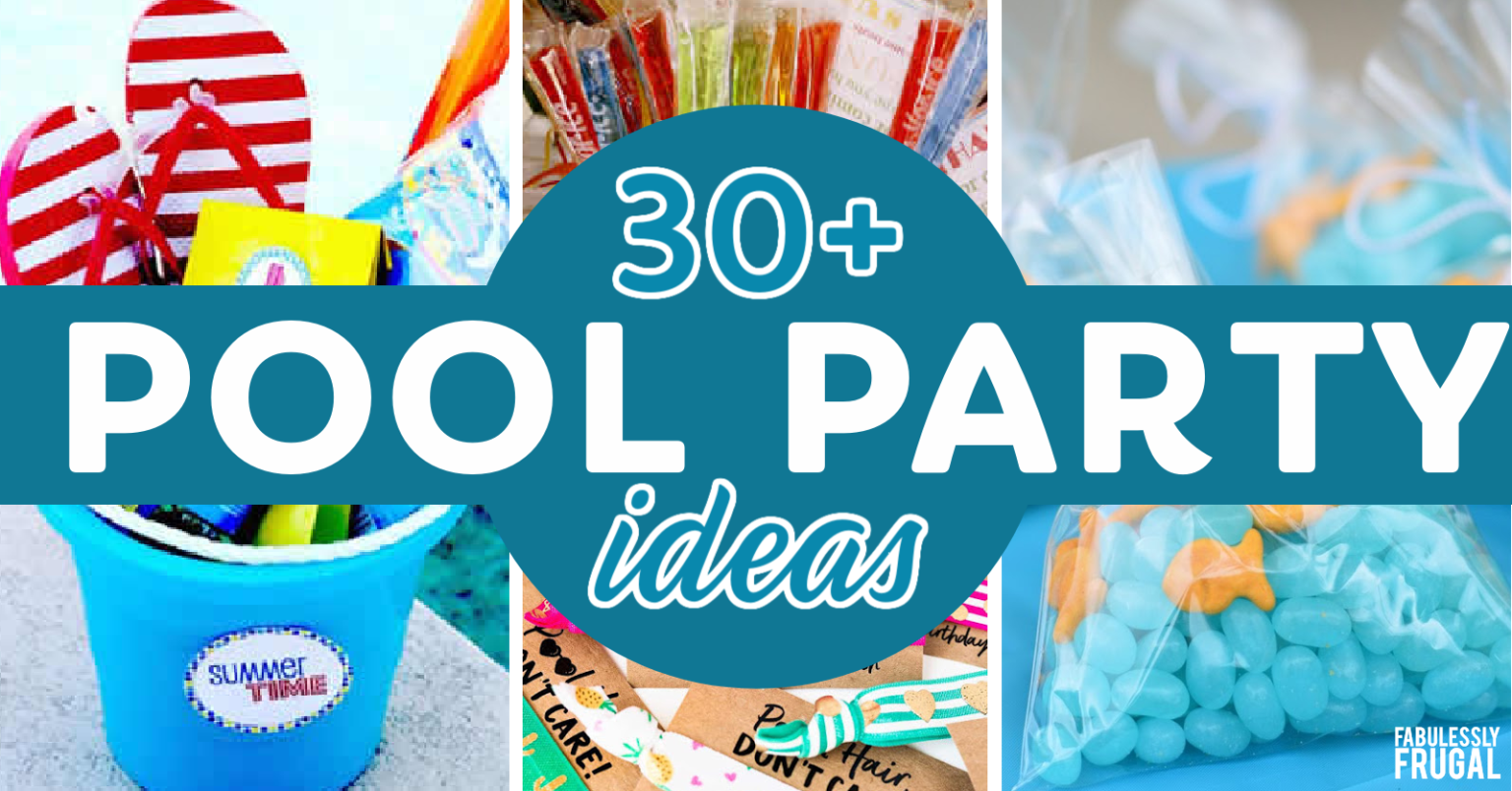 30+ FUN Pool Party Ideas for Summer - Fabulessly Frugal