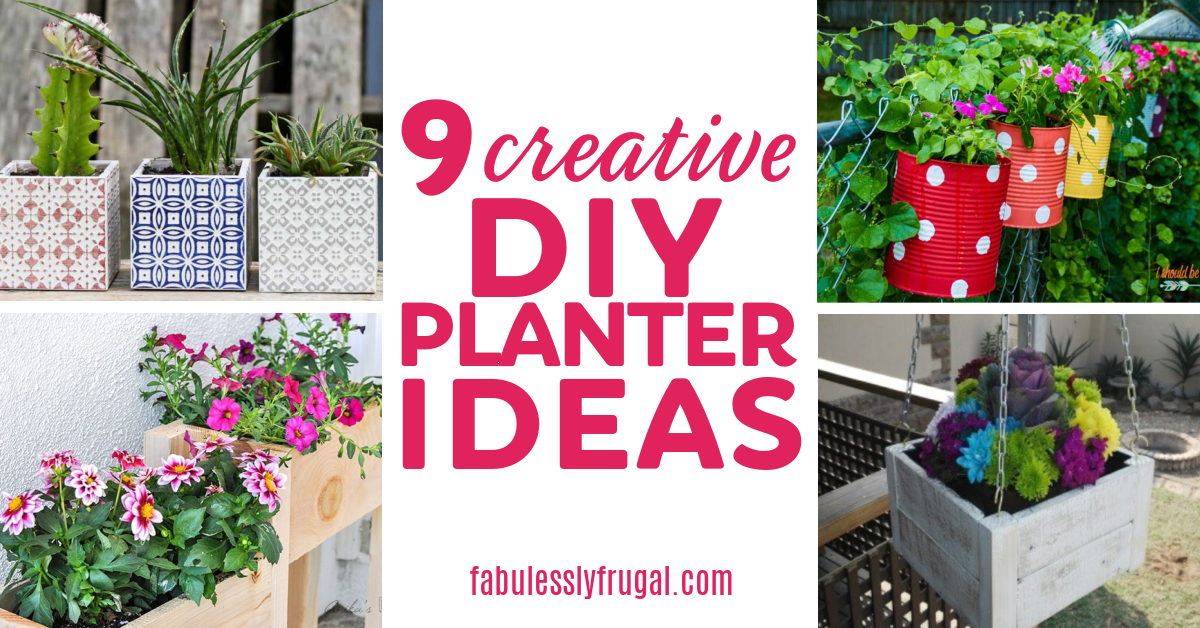 9 Creative DIY Planter Ideas That Will You - Frugal