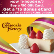 Cheesecake Factory: FREE $15 Bonus Card with $50 Gift Card Purchase