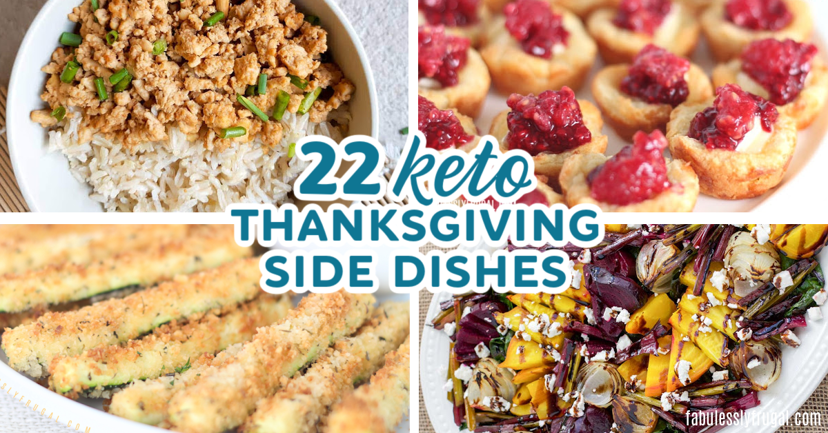22 of the Easiest Keto Thanksgiving Side Dishes Recipe - Fabulessly Frugal