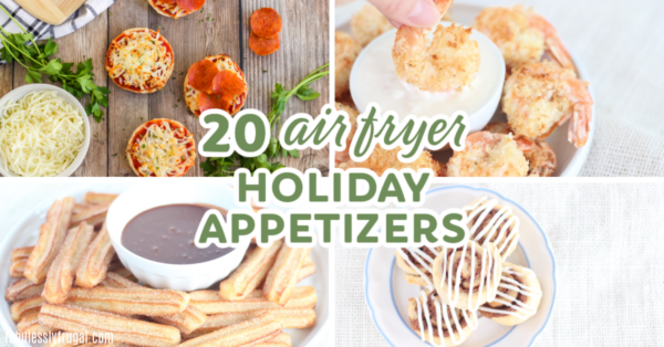20 air fryer holiday appetizers