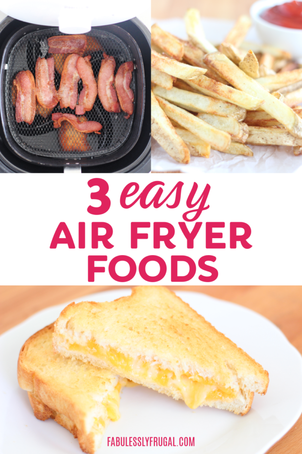 The 3 Easiest Foods to Cook in your Air Fryer Recipe Fabulessly Frugal