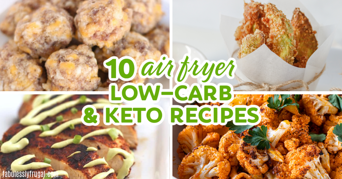 https://fabulesslyfrugal.com/wp-content/uploads/2021/02/10-air-fryer-low-carb-and-keto-recipes.png