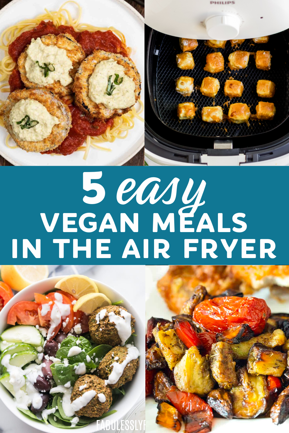 Air Fryer Vegan Dinner is easy and simple with these 5 delicious air fryer vegan recipes