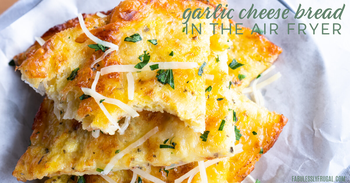 Garlic Cheese Bread in the Air Fryer- Keto and Low Carb Snack