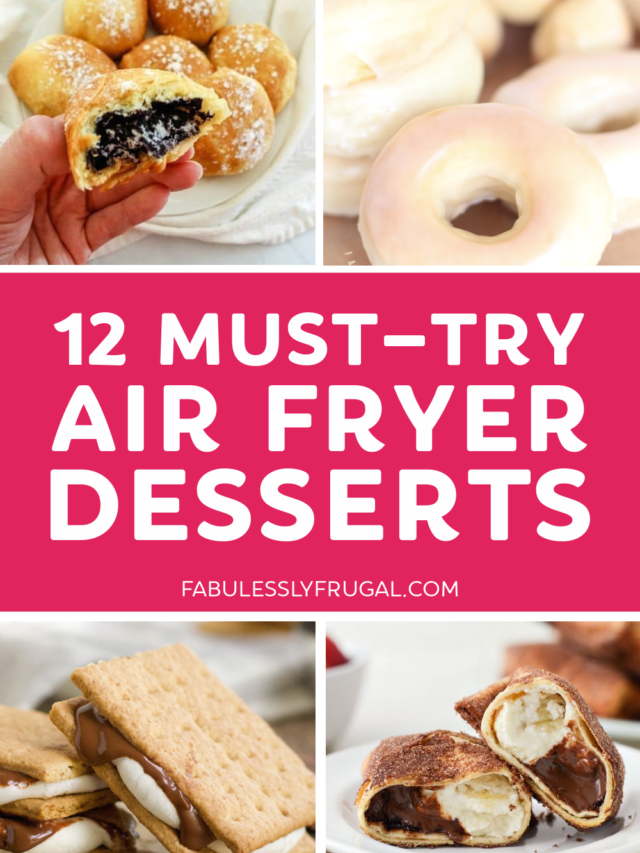 12 Easy Air Fryer Desserts to Satisfy Your Sweet Tooth